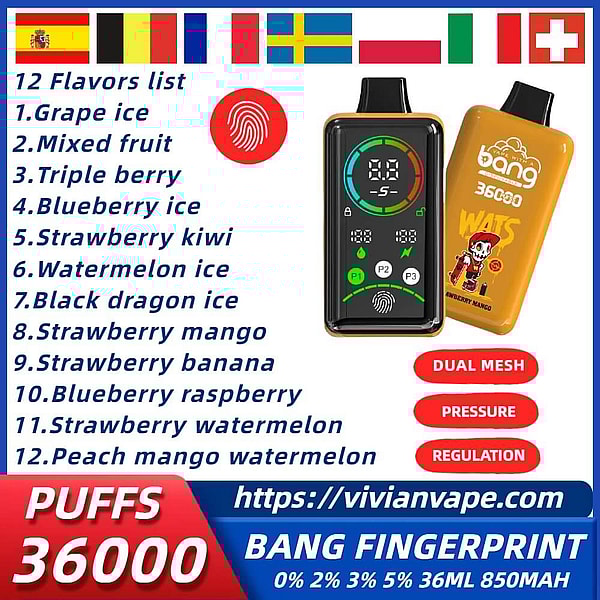 bang 36000 puffs Disposable E Cigarette 0%2%5%Nicotine LED display Fingerprint pressure regulationpen 12Flavors